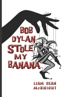 Image for Bob Dylan Stole My Banana