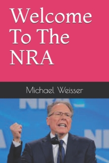 Image for Welcome To The NRA