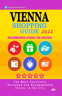 Image for Vienna Shopping Guide 2022 : Best Rated Stores in Vienna, Austria - Stores Recommended for Visitors, (Shopping Guide 2022)