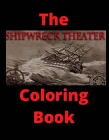 Image for The Shipwreck Theater Coloring Book : official