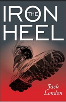 Image for The Iron Heel Annotated