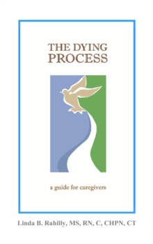 Image for The Dying Process : a guide for caregivers