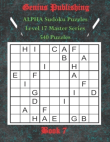 Image for ALPHA Sudoku Puzzles - The Master Series - 540 Level 17 Puzzles - Book 7