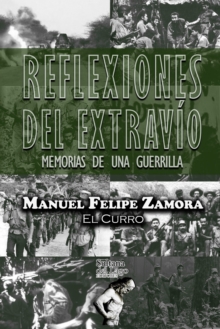 Image for Reflexiones del extravio : Memorias de una guerrilla