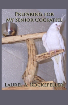 Image for Preparing for My Senior Cockatiel