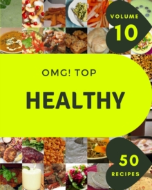 Image for OMG! Top 50 Healthy Recipes Volume 10