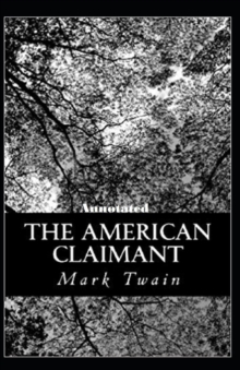 Image for The American Claimant Annotated