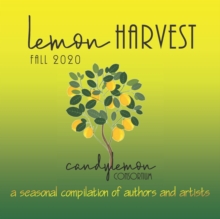 Image for Lemon Harvest - Fall 2020 : A seasonal compilation of authors and illustrators
