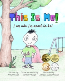 Image for This Is Me! I am who I'm meant to be! : Autism book for children, kids, boys, girls, toddlers, parents, teachers and caregivers