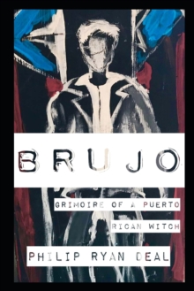 Brujo: Grimoire of a Puerto Rican Witch
