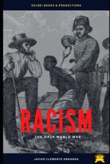 Image for Racism, the Only World War