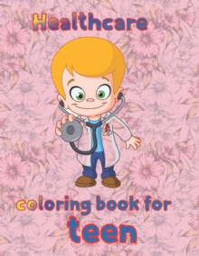 Image for Healthcare coloring book for teen