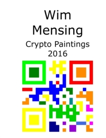 Image for Wim Mensing Crypto Paintings 2016