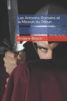 Image for Les Antonins Romains et la Mission du Tribun