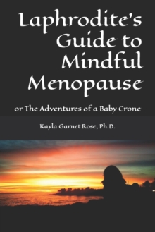 Image for Laphrodite's Guide to Mindful Menopause