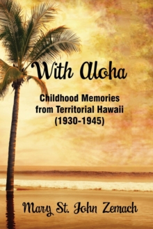 Image for With Aloha : Childhood Memories from Territorial Hawaii