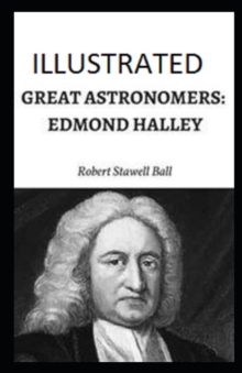 Image for Great Astronomers : Edmond Halley Illustrated