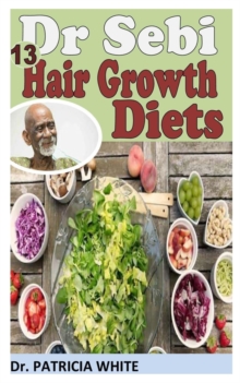 Image for DR. SEBI 13 HAIR GROWTH DIETS