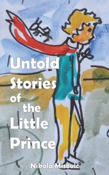 Image for Untold Stories Of The Little Prince