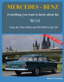 Image for Mercedes-Benz, The W110 Fintail : From the 190c to the 230 and IMA Universal Mercedes-Benz