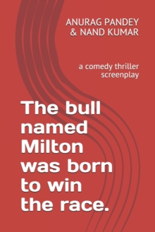 Image for The bull named Milton was born to win the race.