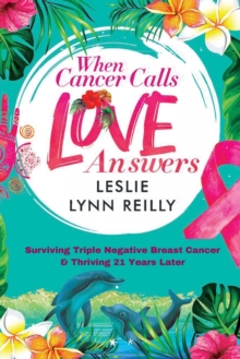 Image for When Cancer Calls, Love Answers
