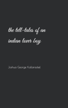 Image for The tell-tales of an indian lover boy