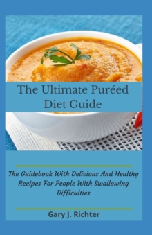 Image for The Ultimate Pureed Diet Guide