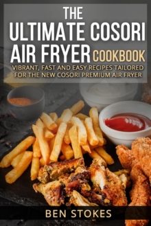 Image for The Ultimate Cosori Air Fryer Cookbook