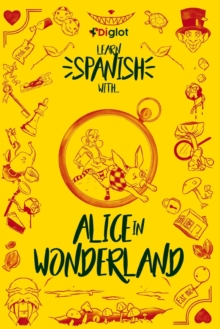 Image for Learn Spanish with Alice in Wonderland : A Beginner Diglot Story