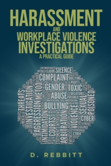 Image for Harassment and Workplace Violence Investigations : A Practical Guide