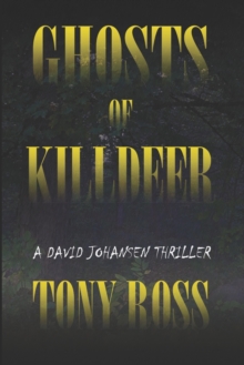 Image for Ghosts of Killdeer : A David Johansen Thriller