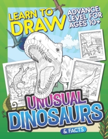 Image for Learn To Draw Unusual Dinosaurs & Facts