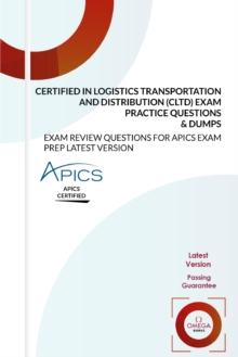 Image for Certified in Logistics, Transportation and Distribution (CLTD) Exam Practice Questions & Dumps
