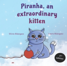 Image for Piranha, an extraordinary kitten : A story about Down syndrome