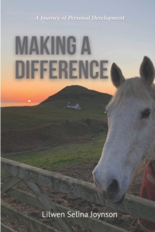 Image for Making A Difference : A Journey of Personal Development
