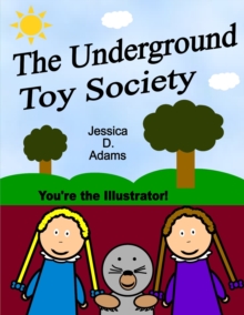 Image for The Underground Toy Society You're the Illustrator