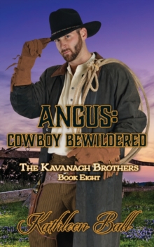 Image for Angus : Cowboy Bewildered: A Christian Historical Western Romance