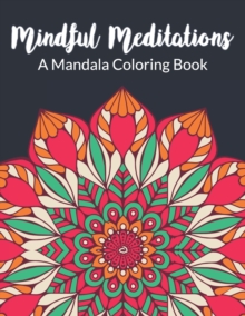 Image for Mindful Meditations A Mandala Coloring Book