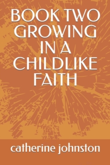 Image for Book Two Growing in a Childlike Faith