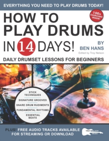 Image for How to Play Drums in 14 Days : Daily Drumset Lessons for Beginners