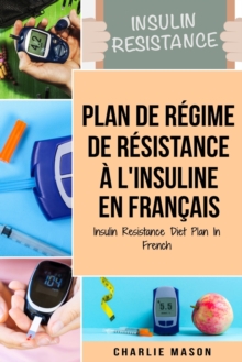 Image for Plan de regime de resistance a l'insuline En francais/ Insulin Resistance Diet Plan In French