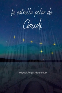 Image for La estrella polar de Gaudi