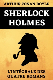 Image for Sherlock Holmes L'Integrale Des Quatre Romans