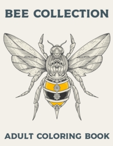 Image for BEE COLLECTION Adult Coloring Book