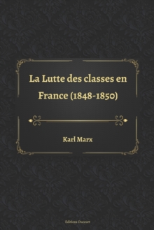 Image for La Lutte des classes en France (1848-1850)