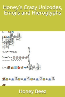 Image for Honey's Crazy Unicodes, Emojis and Hieroglyphs