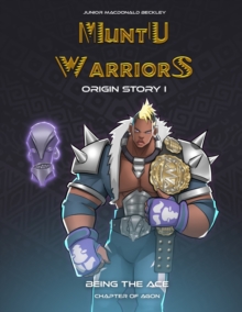 Image for Muntu Warriors Origin Story I - Being the Ace (English Version)