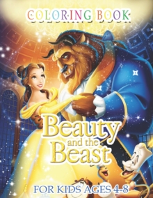 Image for Beauty And The Beast Coloring Book : A Coloring Activity Books For Kids