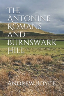 Image for The Antonine Romans and Burnswark Hill